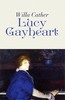 Thumbnail Lucy Gayheart (Original 1935 Edition) - Willa Cather Thumbnail Lucy Gayheart (Original 1935 Edition) - Willa Cather