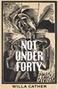 Thumbnail Not Under Forty (Original 1936 Edition) - Willa Cather Thumbnail Not Under Forty (Original 1936 Edition) - Willa Cather
