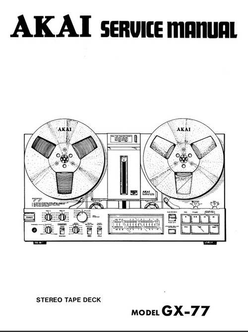 Product picture Akai GX-77 - Service and Owner Manual + Schematics