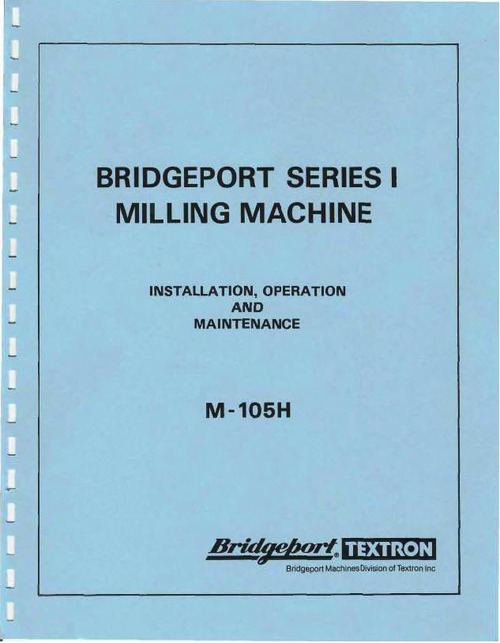 Product picture Bridgeport Series I Milling Machine M105- Maintenance Manual