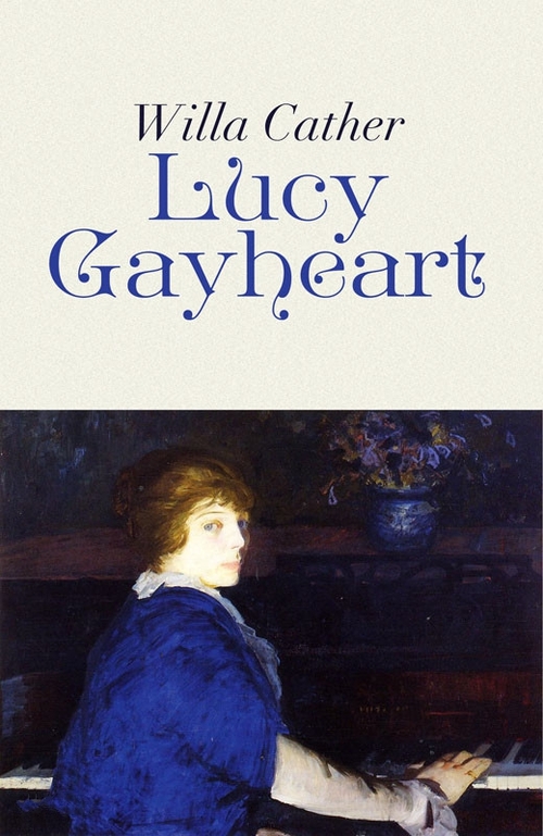 Product picture Lucy Gayheart (Original 1935 Edition) - Willa Cather