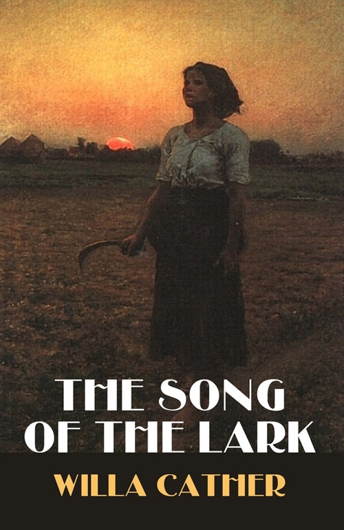 Product picture The Song of the Lark (Original 1915 Edition) - Willa Cather